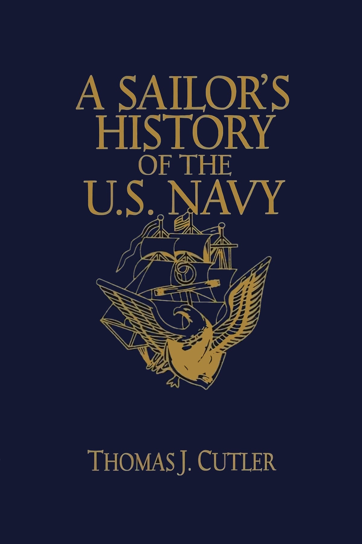 A Sailor's History of the US Navy