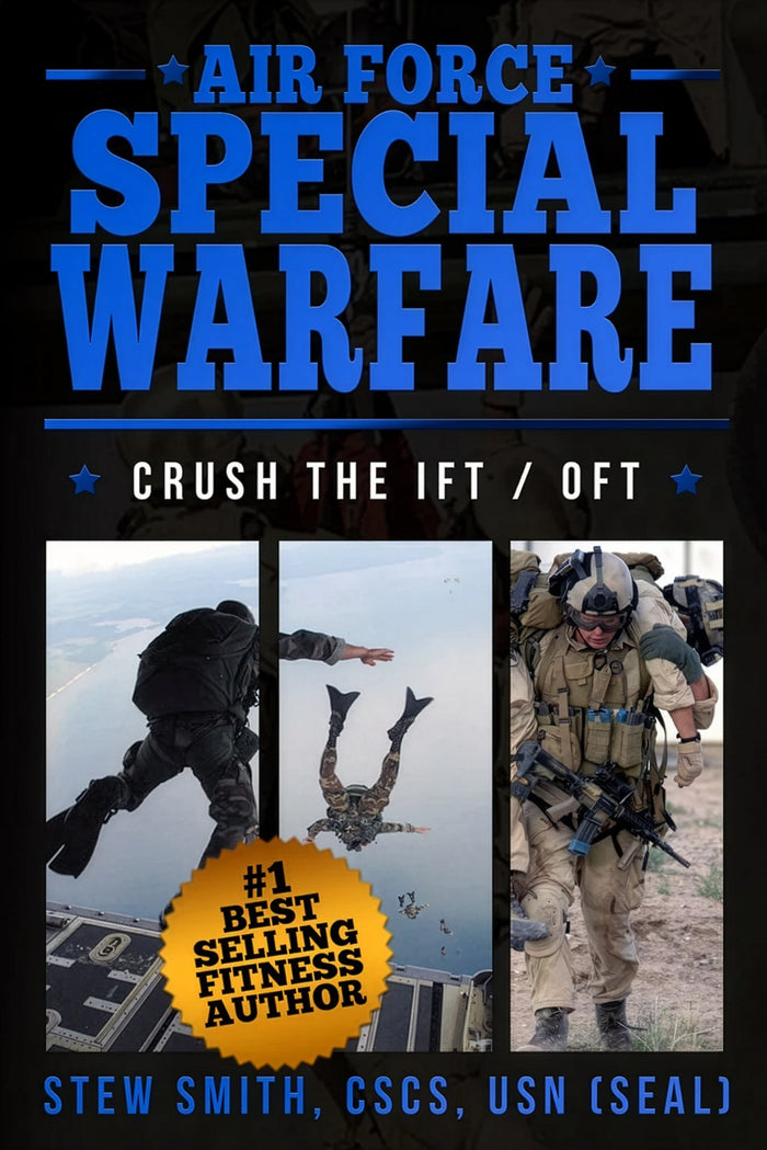 Air Force Special Warfare: Crush the IFT/OFT and Selection