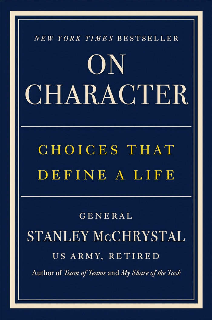 On Character: Choices That Define A Life