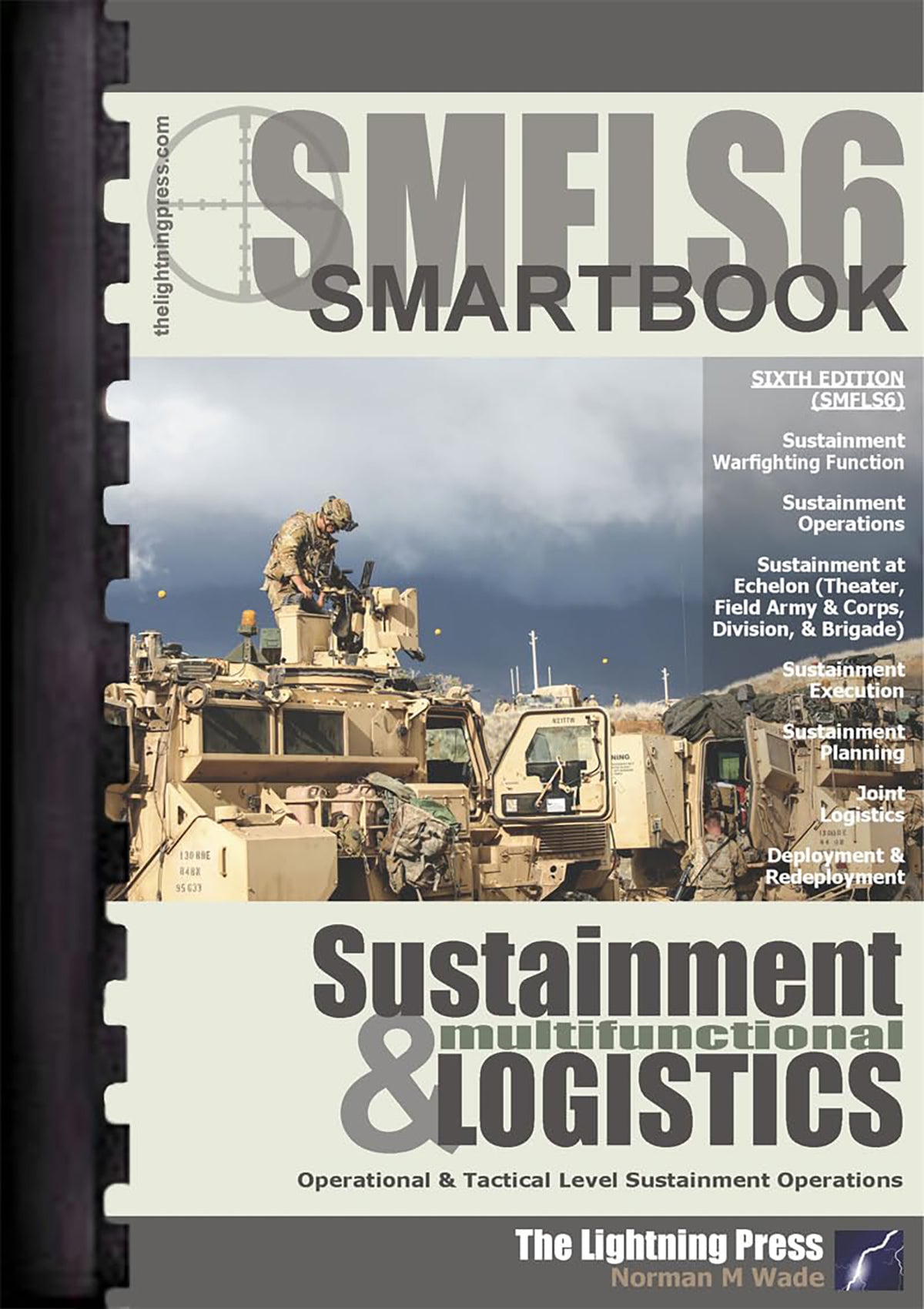 SMFLS6: The Sustainment & Multifunctional Logistics SMARTbook, 6th Ed.