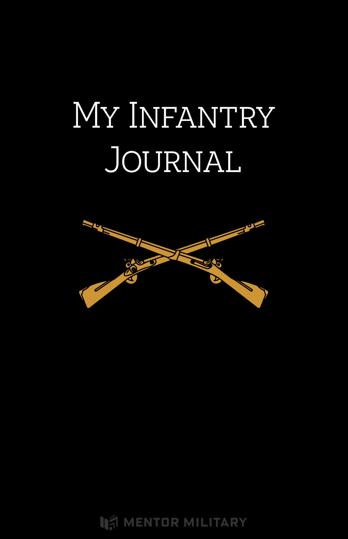 My Infantry Journal