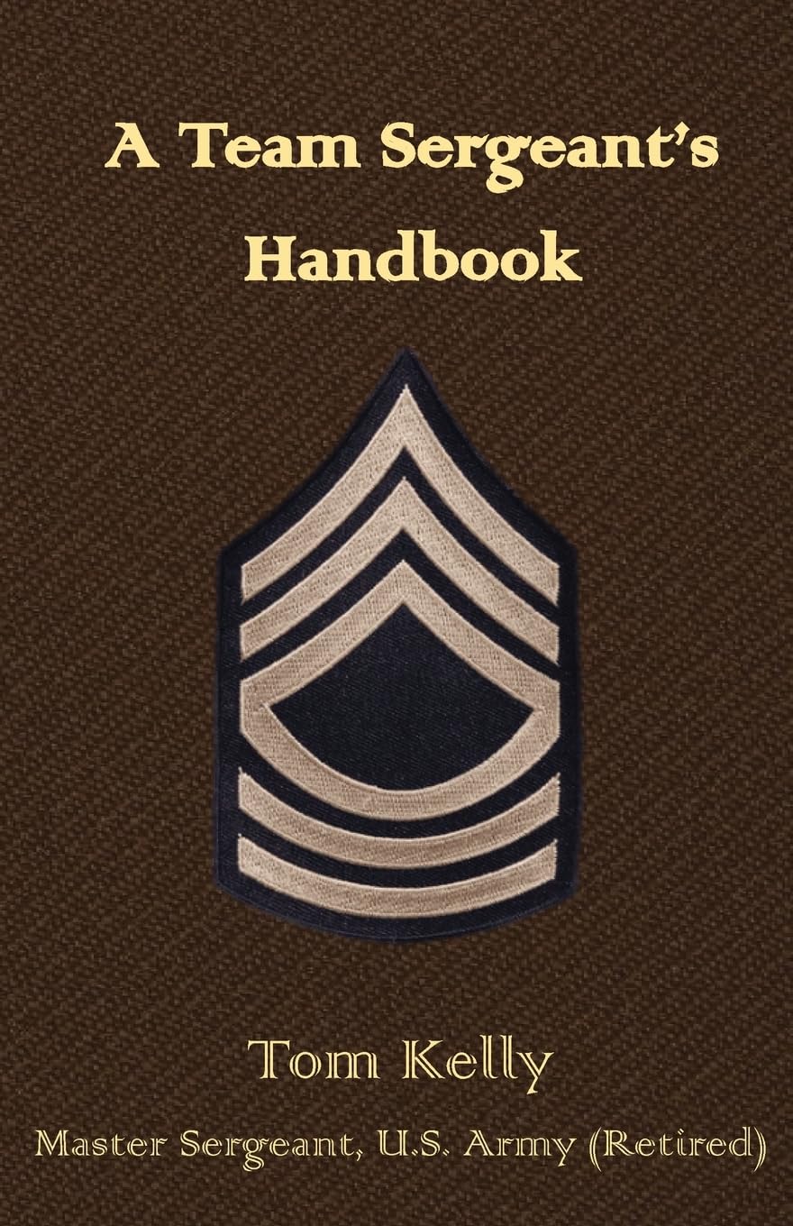 A Team Sergeant's Hand Bk (Leadership title for NCOs)