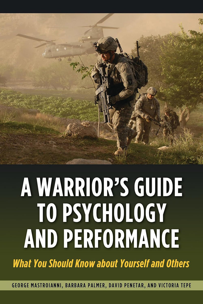 A Warrior's Guide to Psychology and Performance