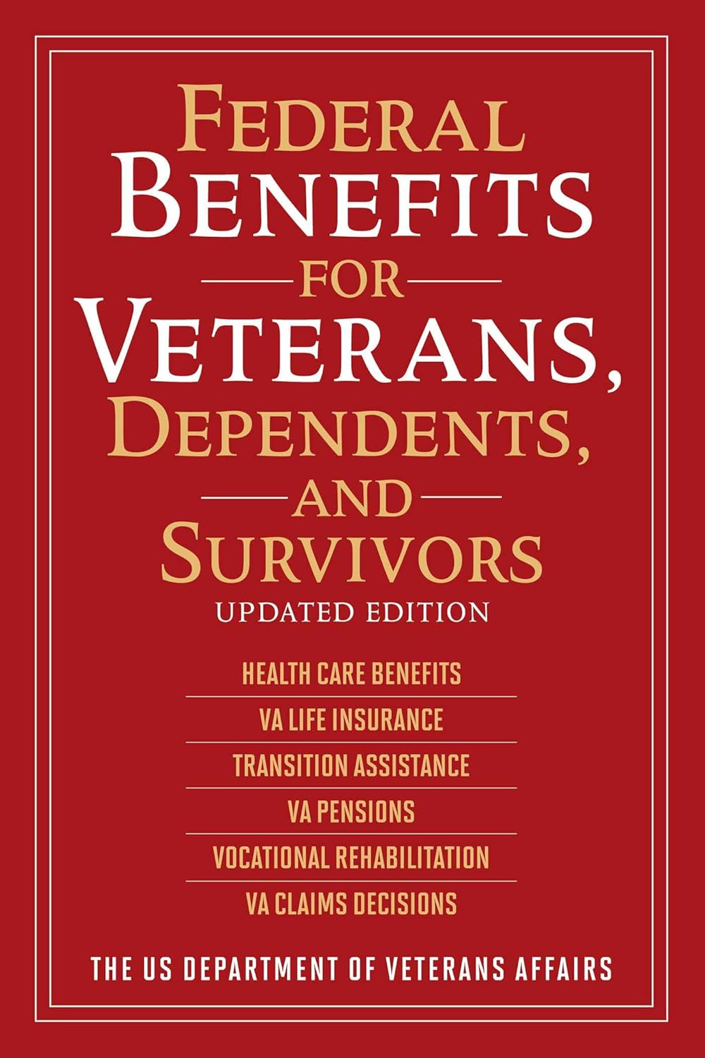 Federal Benefits for Veterans, Dependents and Survivors