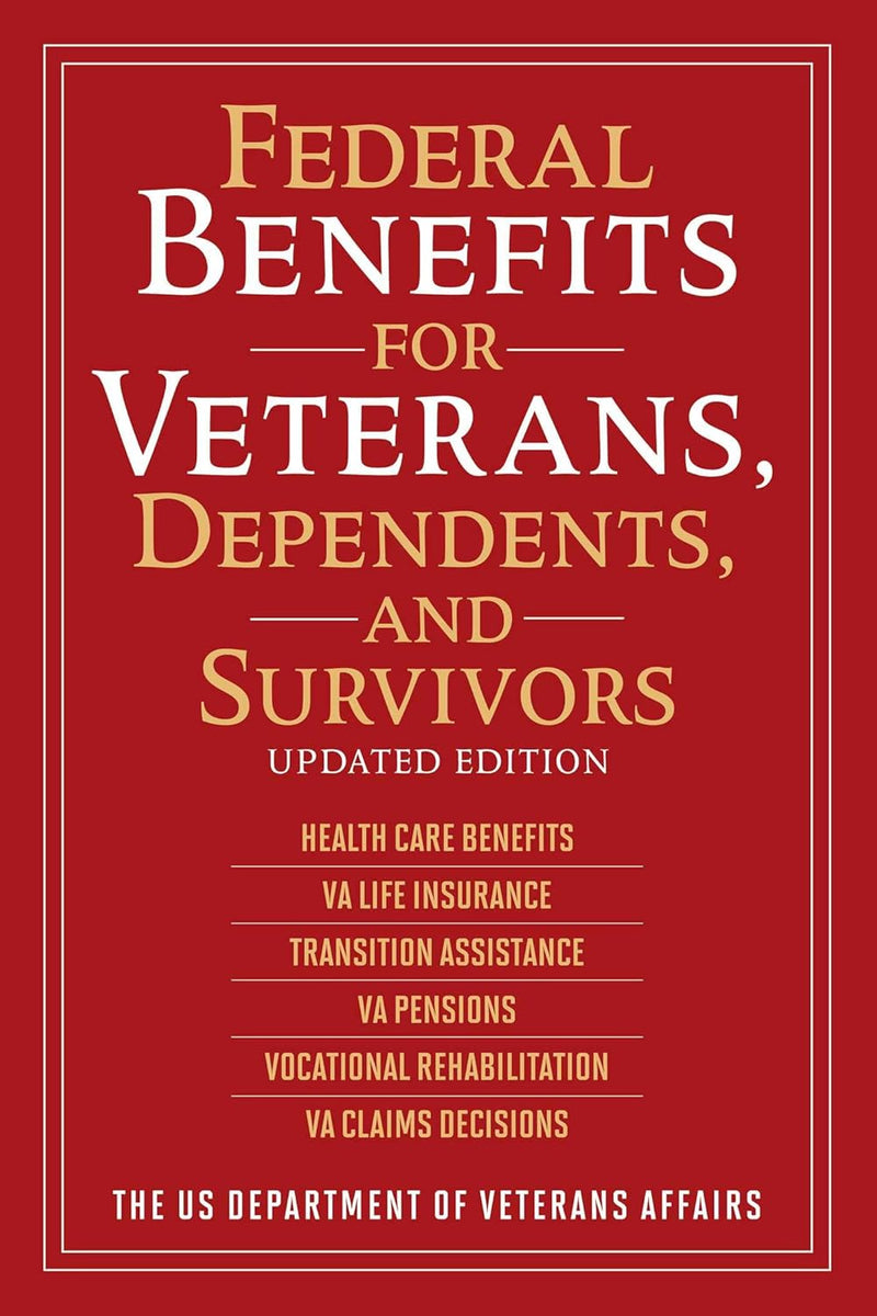 Federal Benefits for Veterans, Dependents and Survivors