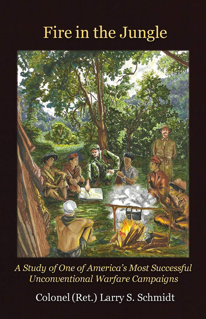 Fire in the Jungle: Study of One of America's Most Successful Unconventional Warfare Campaign