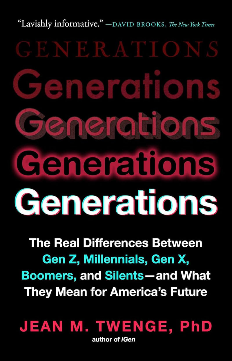 Generations: The Real Differences Between Gen Z, Millennials, Gen X, Boomers, and Silents