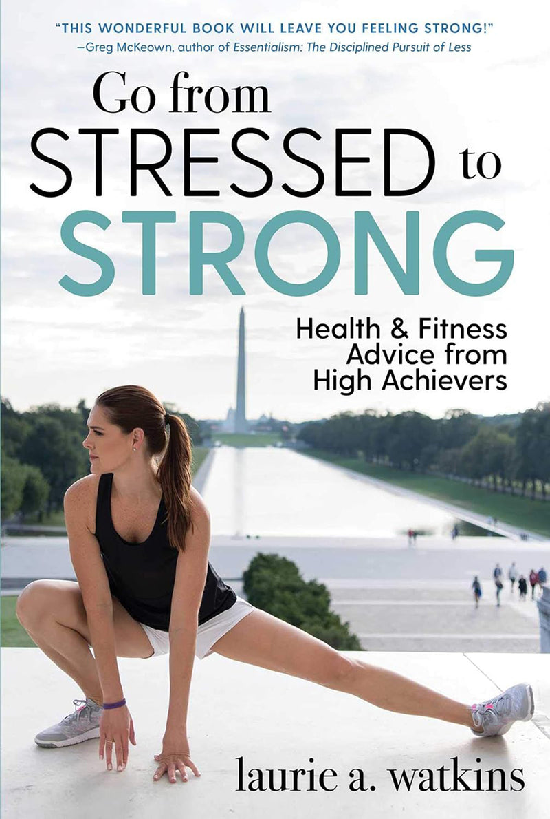 Go From Stressed to Strong