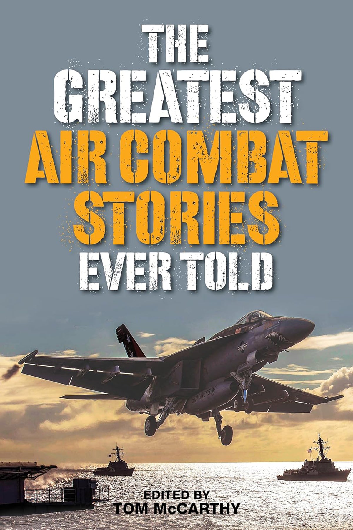 Greatest Air Combat Stories Ever Told