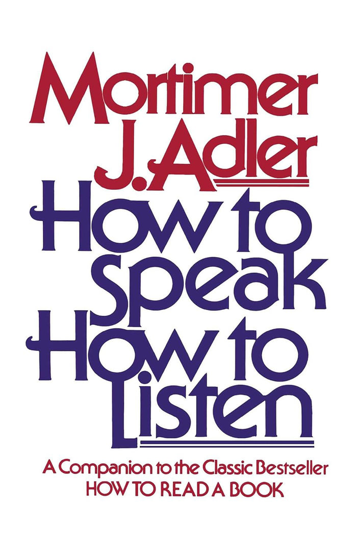 How To Speak, How To Listen