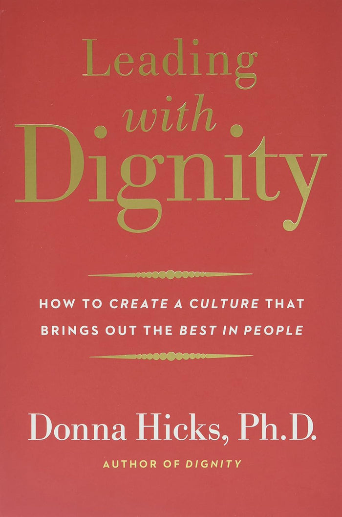 Leading With Dignity
