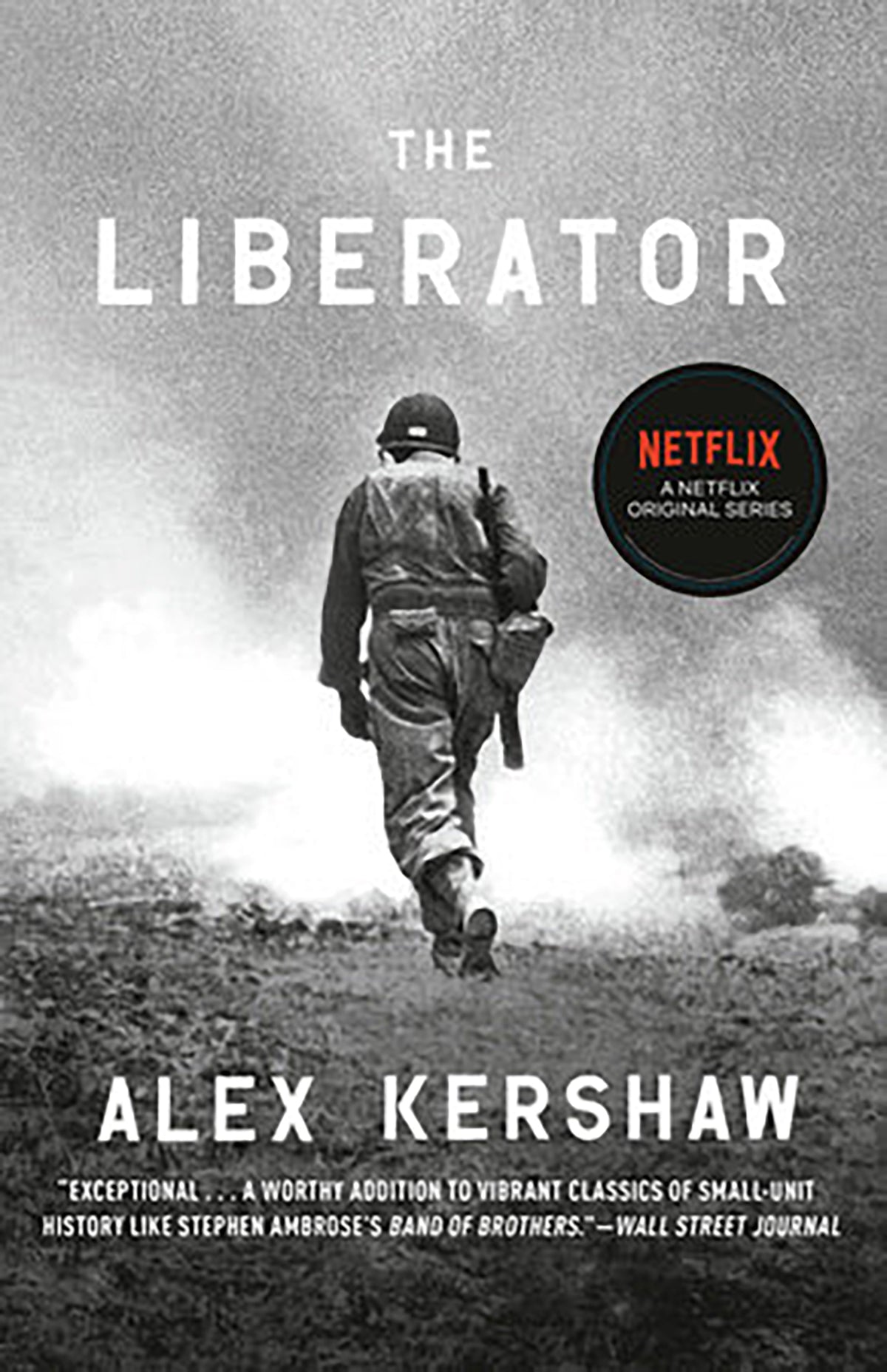 Liberator: One World War II Soldier's 500 Day Odyssey
