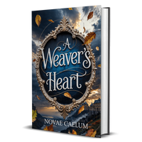 A Weaver's Heart: The King's Weaver Book 2 (Hardcover)
