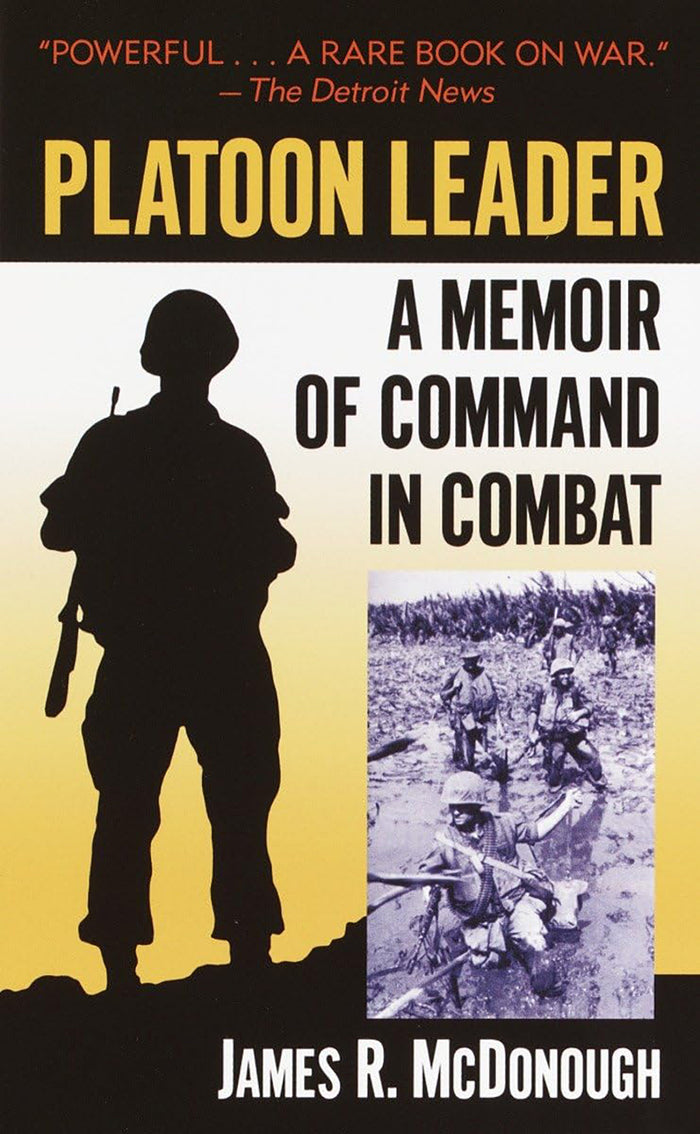 PLATOON LEADER, Memoirs of Command in Combat