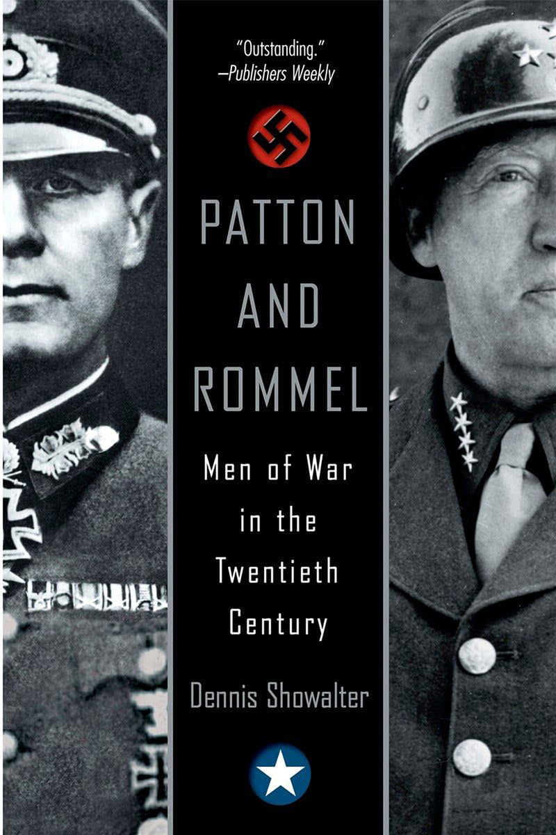 Patton and Romell: Men of War in the Twentieth Century