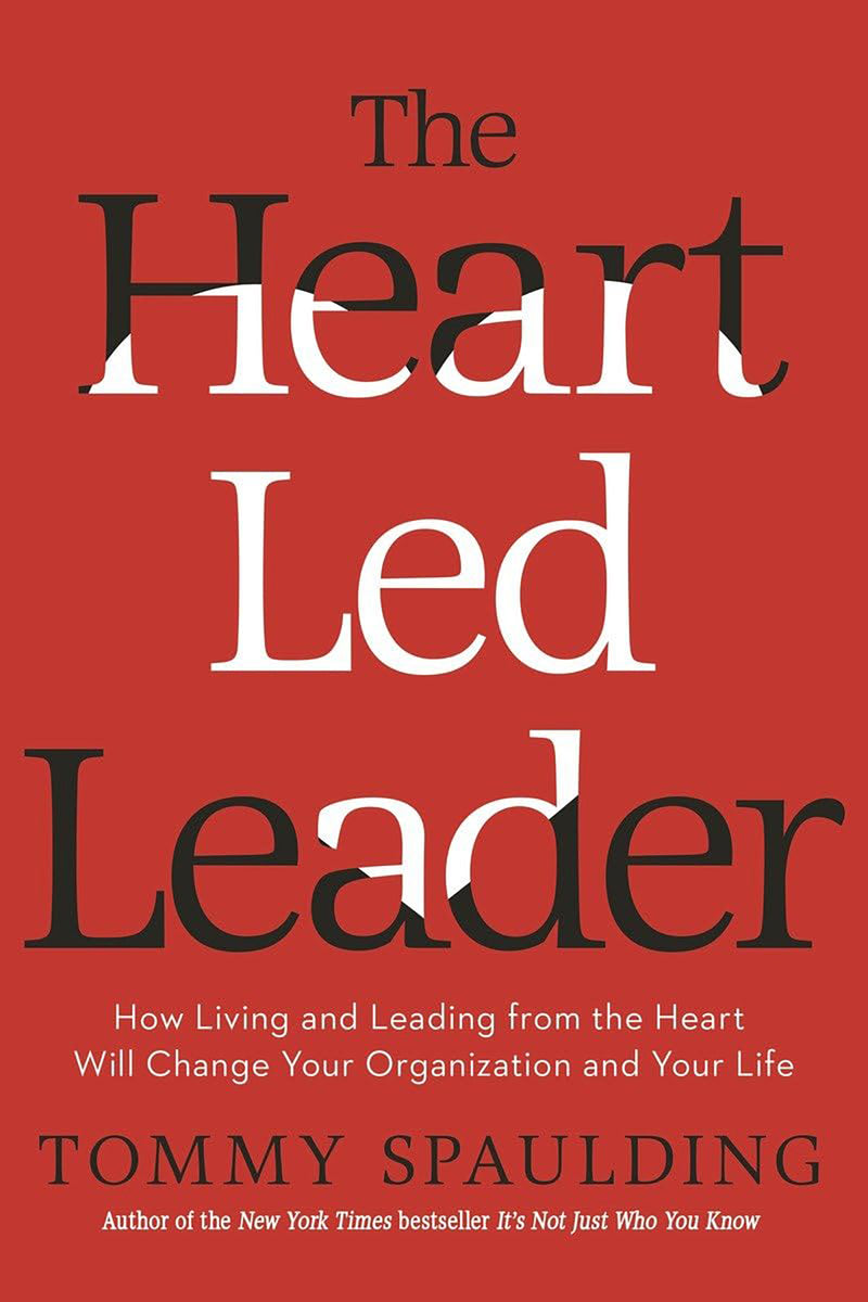 The Heart-Led Leader (Hardback)