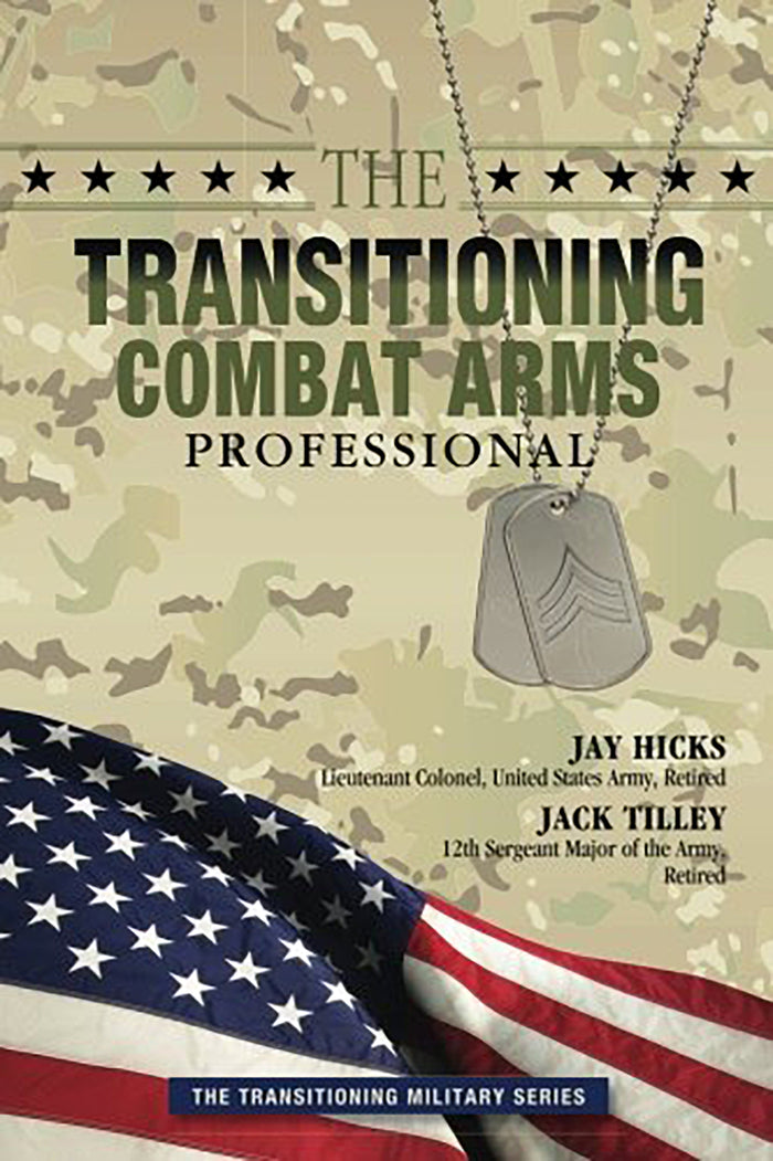The Transitioning Combat Arms Professional
