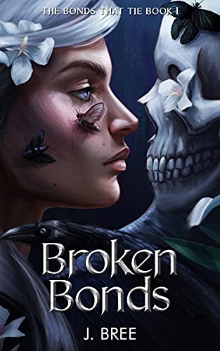 Broken Bonds Book 1 (The Bonds That Tie Series)