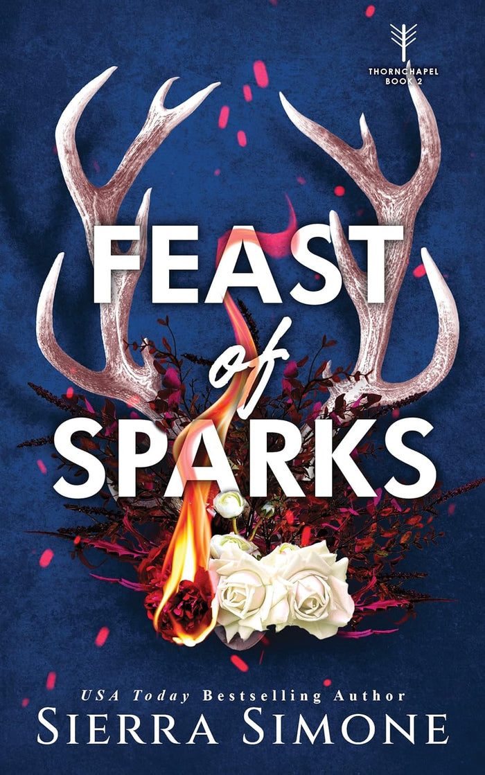 Feast of Sparks Book 2 (Thornchapel Series)