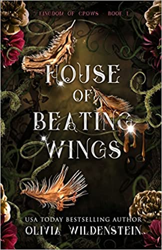 House of Beating Wings Book 1 (Kingdom of Crows Series)