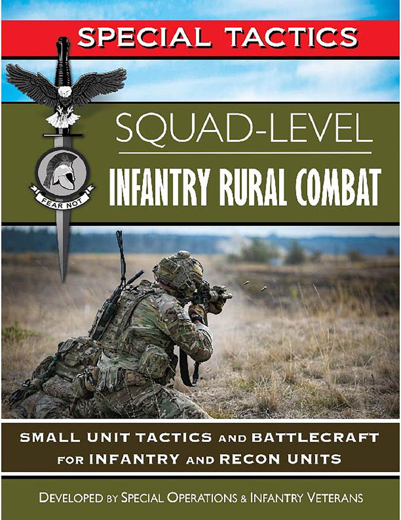 Special Tactics: Squad Level Infantry Rural Combat