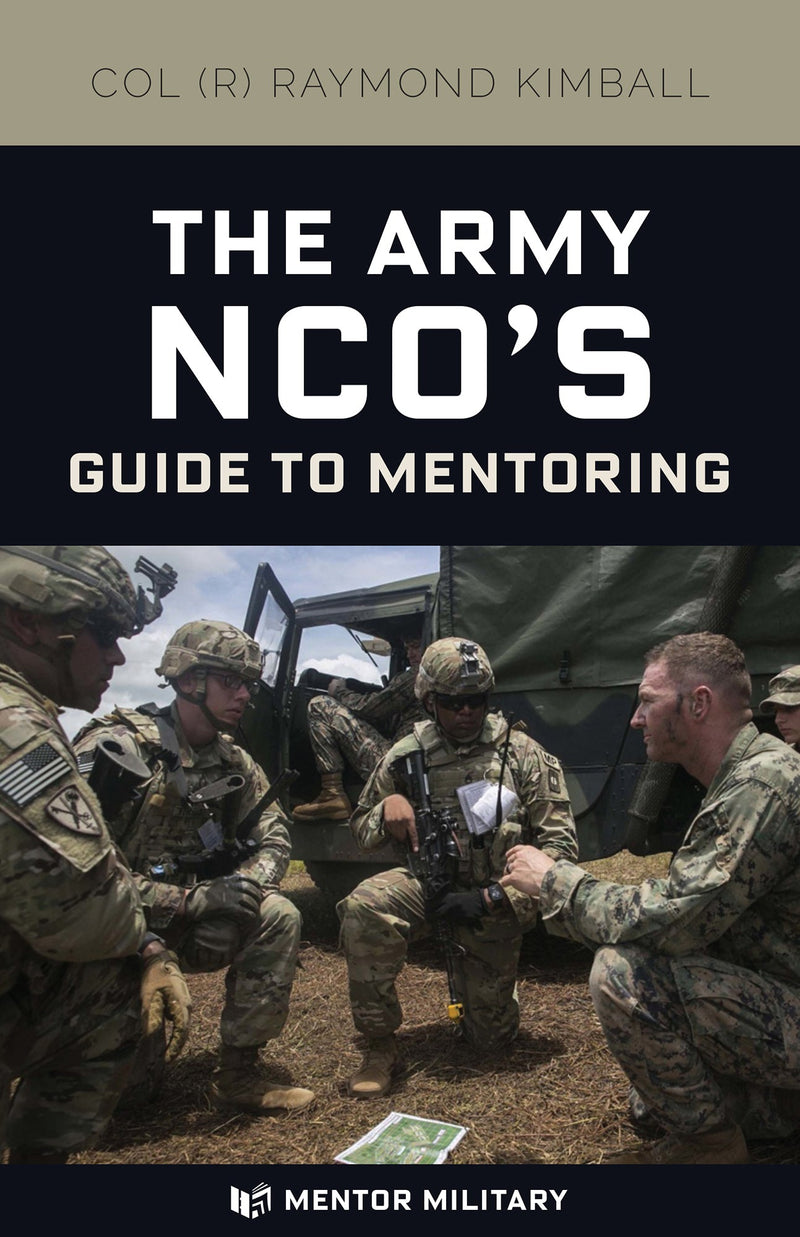 The Army NCO's Guide to Mentoring