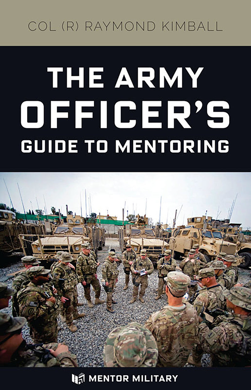 The Army Officer's Guide to Mentoring