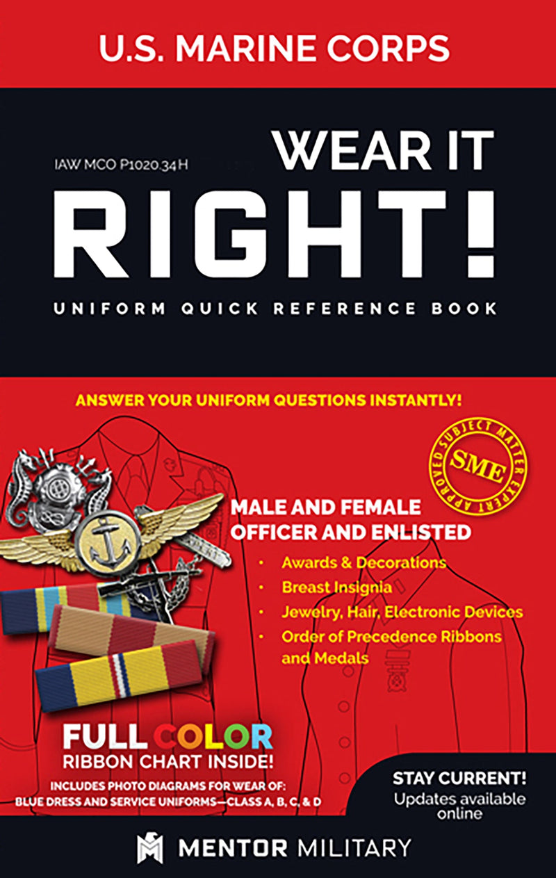 Wear It Right! - USMC Uniform Quick Reference Book