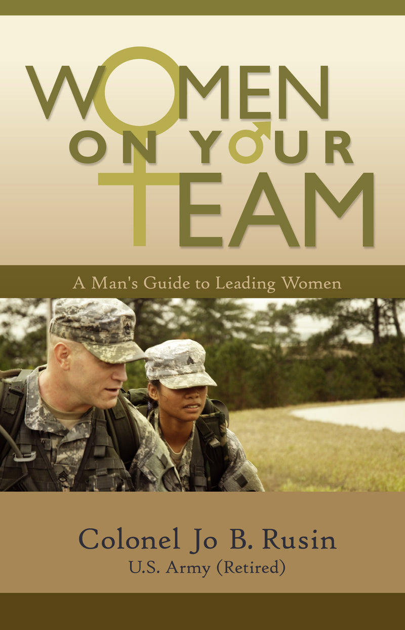 Women On Your Team: A Man's Guide to Leading Women